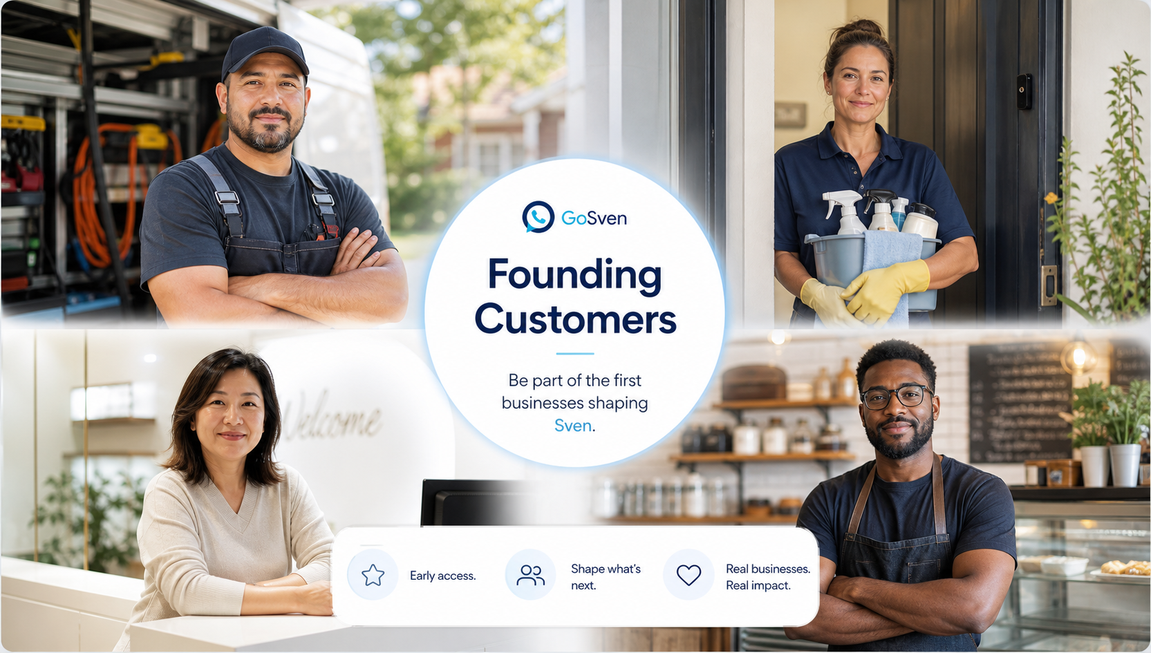 GoSven founding customers — a tradesperson, cleaner, clinic host, and café owner around the GoSven logo with early access, shape what's next, and real businesses real impact.